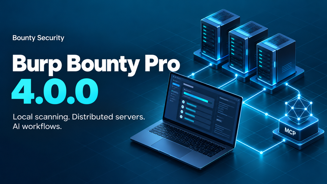 Burp Bounty Pro 4.0.0: From Burp Suite to Your Servers and AI Agents